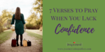 If you struggle with a lack of confidence, you are not alone. For those times when feelings of inadequacy get the best of you, repeat these 7 Scriptures to fight back and fill your mind with truth from God's word. #confidence #feelinginadequate #Bibleverses #equipped #Godstruth #journeytoimperfect #trust